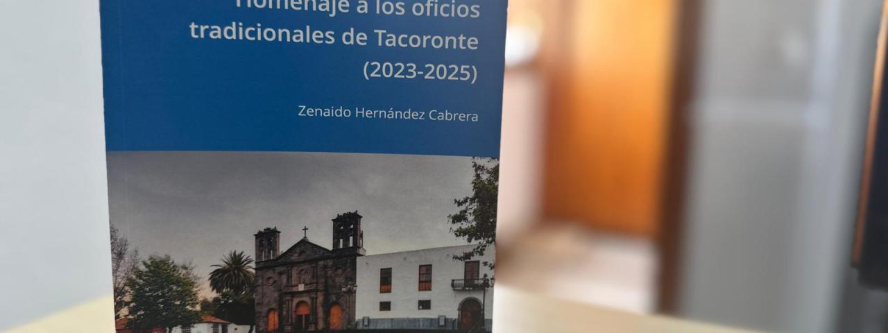 El Ayuntamiento de Tacoronte presenta este jueves un nuevo recopilatorio de exaltaci&oacute;n de los oficios tradicionales de la ciudad